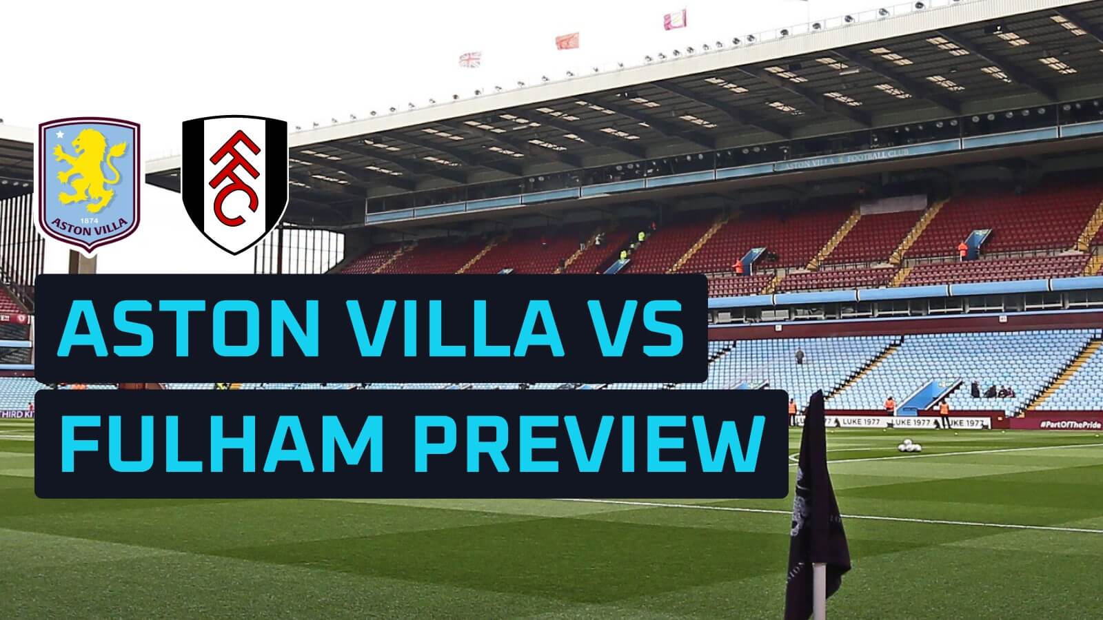 Aston Villa vs Fulham Prediction & Match Preview: Who Wins at Villa Park?